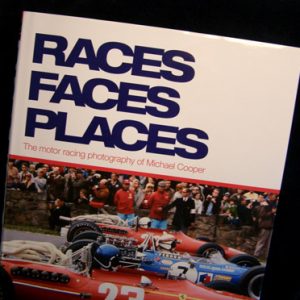 Michael Cooperís Racing Days - Races, Faces, Places